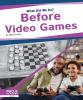 Before_video_games