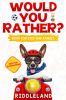 Would_you_rather_game_book_for_kids_and_family