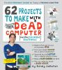 62_projects_to_make_with_a_dead_computer
