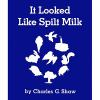 It_looked_like_spilt_milk