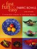 Fast__fun___easy_fabric_bowls