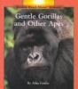 Gentle_gorillas_and_other_apes
