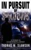 In_pursuit_of_shadows