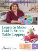 Learn_to_make_fold__n__stitch_table_toppers
