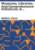 Museums__libraries__and_comprehensive_initiatives