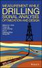Measurement_while_drilling__MWD__signal_analysis__optimization_and_design
