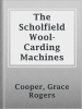 The_Scholfield_Wool-Carding_Machines