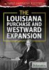 The_Louisiana_Purchase_and_Westward_expansion
