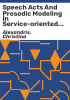 Speech_acts_and_prosodic_modeling_in_service-oriented_dialog_systems