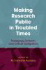 Making_research_public_in_troubled_times