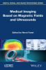 Medical_imaging_based_on_magnetic_fields_and_ultrasounds
