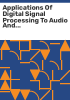 Applications_of_digital_signal_processing_to_audio_and_acoustics