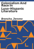 Colonialism_and_race_in_Luso-Hispanic_literature