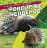 Tell_me_the_difference_between_a_porcupine_and_a_hedgehog