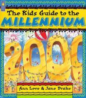 The_kid_s_guide_to_the_millenium