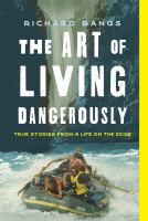 The_art_of_living_dangerously