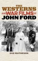 The_westerns_and_war_films_of_John_Ford