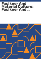 Faulkner_and_material_culture